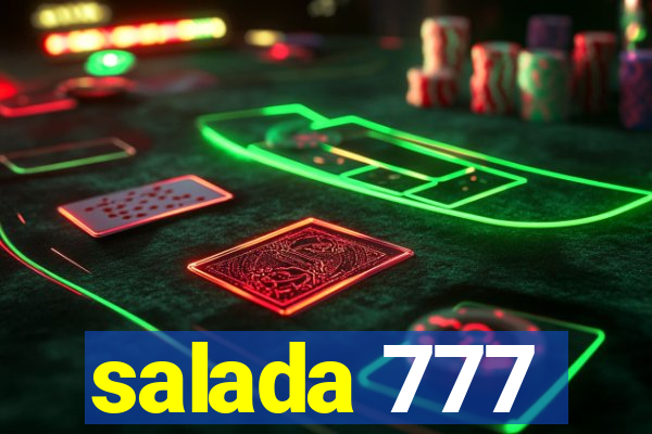 salada 777